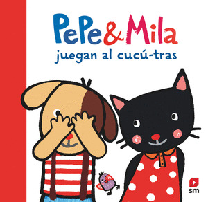 PEPE & MILA JUEGAN AL CUCU-TRAS