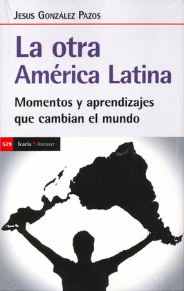 OTRA AMERICA LATINA, LA