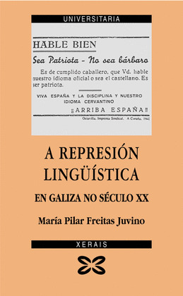 REPRESIÓN LINGÜÍSTICA EN GALIZA, A