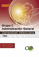 TEST OPOSICIONES GRUPO C ADMINISTRACIÓN GENERAL DE LA GENERALITAT VALENCIANA