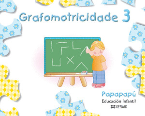 PAPAPAPÚ. GRAFOMOTRICIDADE 3