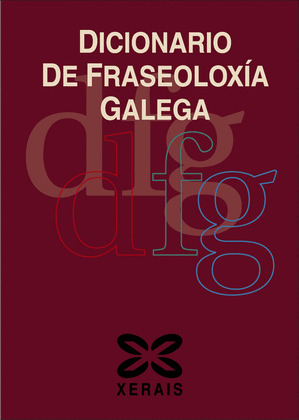 DICIONARIO DE FRASEOLOXÍA GALEGA