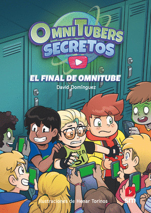 FINAL DE OMNITUBE, EL (OMNITUBERS SECRETOS 4)