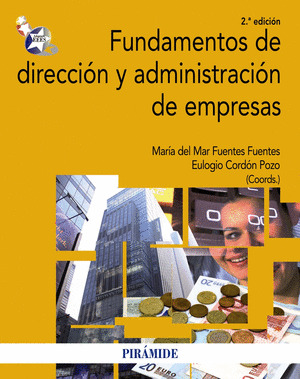 FUNDAMENTOS DE DIRECCIÓN Y ADMINISTRACIÓN DE EMPRESAS
