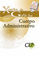 TEMARIO VOL. I. OPOSICIONES CUERPO ADMINISTRATIVO  DE LA XUNTA DE GALICIA