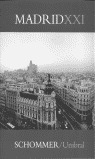 MADRID XXI -SCHOMMER-