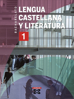 LENGUA CASTELLANA Y LITERATURA. 1º BACHARELATO