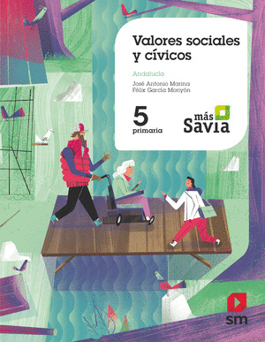 SD ALUMNO. VALORES SOCIALES Y CIVICOS. 5 PRIMARIA. MAS SAVIA. ANDALUCIA.
