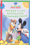 MICKEY Y LOS PASTELITOS DESAPARECIDOS (MICKEY MOUSE 3. PRIMERAS LECTURAS, NIVEL 2)