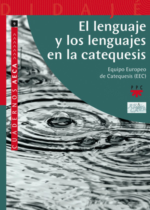 EL LENGUAJE Y LOS LENGUAJES EN LA CATEQUESIS