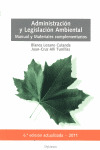 ADMINISTRACION Y LEGISLACION AMBIENTAL (6ª EDICION)
