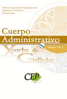 TEMARIO VOL. I OPOSICIONES CUERPO ADMINISTRATIVO DE LA XUNTA DE GALICIA. EDICION