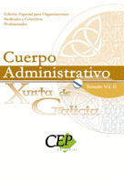 TEMARIO VOL. II OPOSICIONES CUERPO ADMINISTRATIVO DE LA XUNTA DE GALICIA. EDICIO