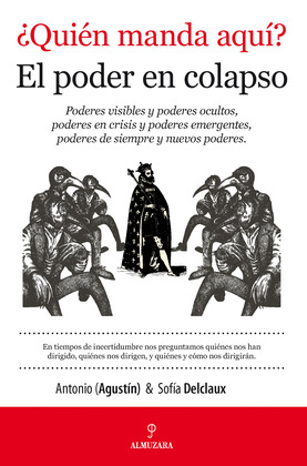¿QUIÉN MANDA AQUÍ? EL PODER EN EL COLAPSO