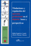TITULACIONES Y REGULACION DEL EJERCICIO PROFESIONAL EN DEPOR