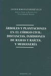 ARBOLES Y PLANTACIONES EN EL CODIGO CIVIL; DISTANCIAS,INMISI