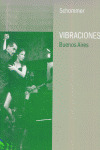 VIBRACIONES: BUENOS AIRES