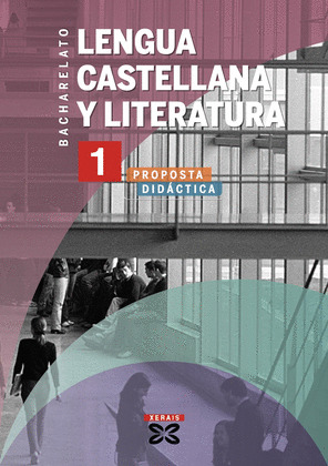 LENGUA CASTELLANA Y LITERATURA 1º BACH. PROPOSTA DIDÁCTICA