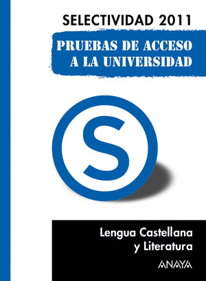 LENGUA CASTELLANA Y LITERATURA. PRUEBAS DE ACCESO A LA UNIVERSIDAD.