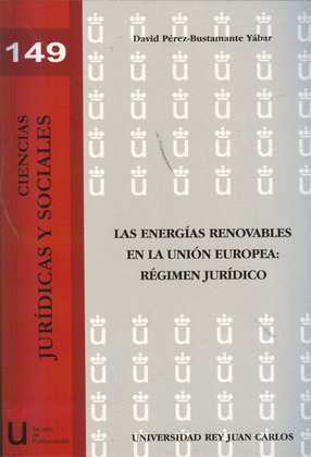 ENERGIAS RENOVABLES DE LA UNION EUROPEA. REG. JURIDICO