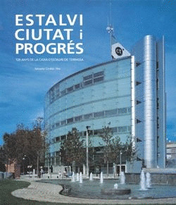 (C) ESTALVI, CIUTAT Y PROGRES.