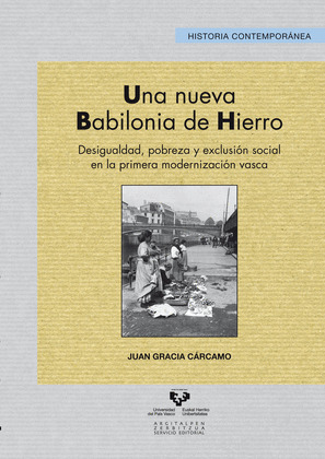 UNA NUEVA BABILONIA DE HIERRO. DESIGUALDAD, POBREZA Y EXCLUSIÓN SOCIAL EN LA PRI