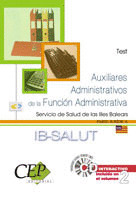 TEST OPOSICIONES AUXILIARES ADMINISTRATIVOS DE LA FUNCIÓN ADMINISTRATIVA DEL SER