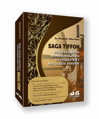 SAGA TIFFON: DESDE LA CIRUGIA ROMANCISTA HASTA LA PSIQUIATRIA Y PSICOLOGIA FOREN