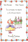 LA PRINCESA NO QUIERO Y EL PRINCIPE QUIERO