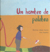 HOMBRE DE PALABRA, UN