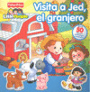 VISITA A JED, EL GRANJERO