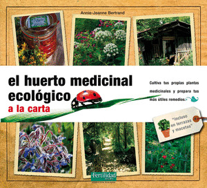 HUERTO MEDICINAL ECOLOGICO A LA CARTA, EL