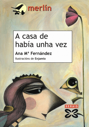 CASA DE HABIA UNHA VEZ, A