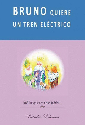 BRUNO QUIERE UN TREN ELÉCTRICO