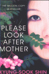 PLEASE LOOK AFTER MOTHER