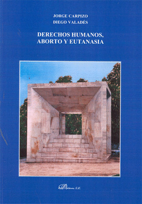 DERECHOS HUMANOS, ABORTO Y EUTANASIA