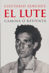 CAMINA O REVIENTA   EL LUTE