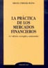 LA PRÁCTICA DE LOS MERCADOS FINANCIEROS