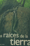RAICES DE LA TIERRA