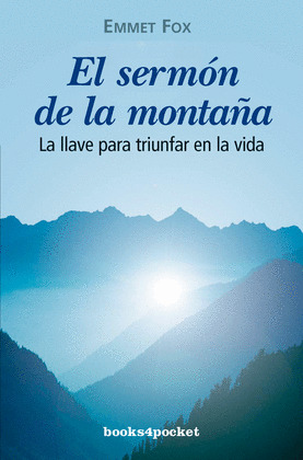 SERMON DE LA MONTAÑA. LLAVE PARA TRIUNFAR EN LA VIDA