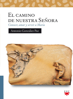 CAMINO DE NUESTRA SEÑORA,EL