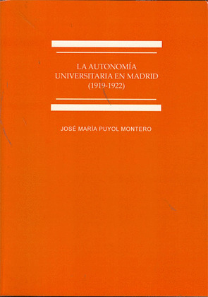 LA AUTONOMÍA UNIVERSITARIA EN MADRID, 1919-1922