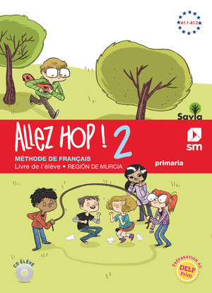 ALLEZ HOP! 2: LIVRE DE LŽÉLÈVE. 6 PRIMARIA. SAVIA