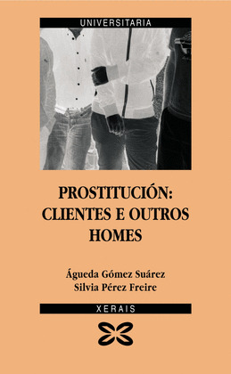 PROSTITUCIÓN: CLIENTES E OUTROS HOMES