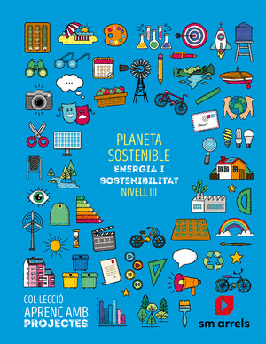SD ALUMNO. PLANETA SOSTENIBLE. NIVELL III. PRIMARIA. APRENC AMB PROJECTES