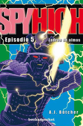SPYHIGH 5: LADRON DE ALMAS