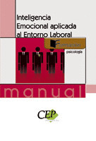 MANUAL  INTELIGENCIA EMOCIONAL APLICADA AL ENTORNO LABORAL. FORMACIÓN