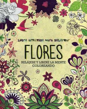 FLORES. LIBRO ARTISTICO PARA COLOREAR