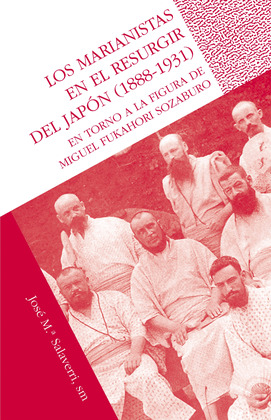 LOS MARIANISTAS EN EL RESURGIR DEL JAPON (1888-1931)