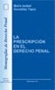 LA PREESCRIPCIÓN EN EL DERECHO PENAL